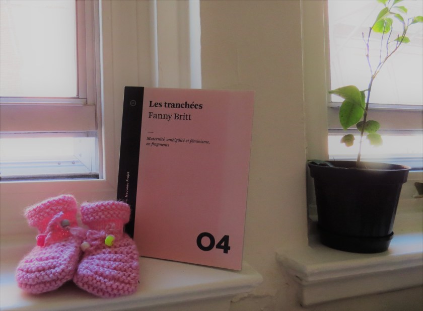 Le fil rouge; Le fil rouge lit; Bibliothérapie; Littérature; Lecture; Livres; Les livres qui font du bien; Les tranchées; Fanny Britt; Nouveau Projet; Maternité; Essai