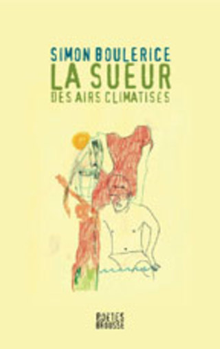 poésie, poésie québécoise, poésie contemporaine, simon boulerice, la sueur des airs climatisés, livre, littérature, lecture, les livres qui font du bien, le fil rouge lit, bibliothérapie, #lefilrougelit
