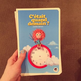 C'était quand demain ?