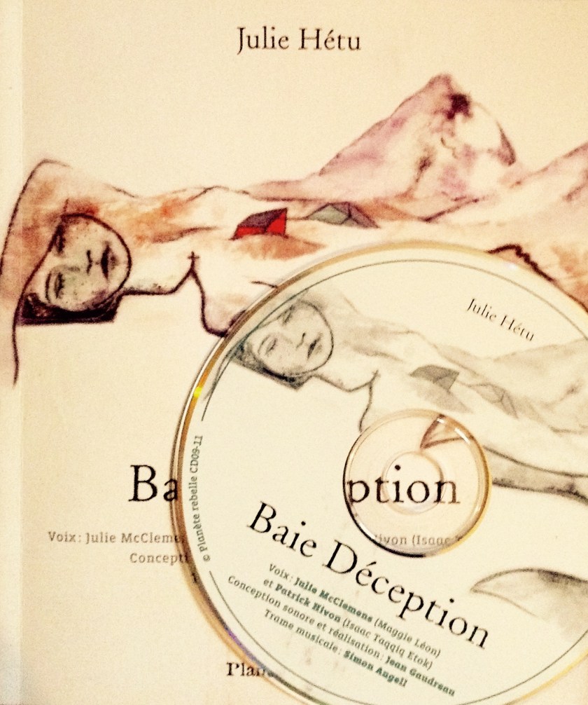 Baie déception, Julie Hétu, Planète rebelle, Julie McClemsn, Patrick Hivon