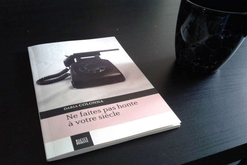 le fil rouge; le fil rouge lit; bibliothérapie; littérature; lecture; livres; les livres qui font du bien; ne faites pas honte à votre siècle; daria colonna; poètes de brousse; poésie; colère; violence