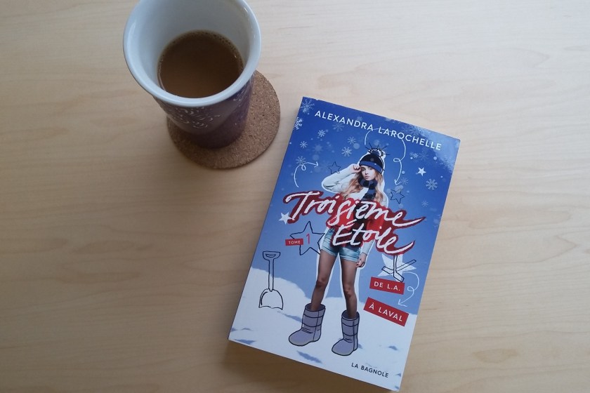 Le fil rouge, le fil rouge lit, #lefilrouge, #lefilrougelit, bibliothérapie, lecture, livres, littérature québécoise, littérature jeunesse, adolescent, Alexandra Larochelle, Troisième étoile. De L.A à Laval, Éditions de la bagnole, roman, amitié, déménagement, hockey