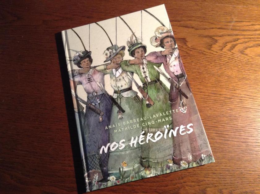 le fil rouge, le fil rouge lit, bibliothérapie, littérature, lecture, livres, livres qui font du bien, littérature québécoise, Nos héroïnes, Anaïs Barbeau-Lavalette, Mathilde Cinq-Mars, éditions Marchand de feuilles, femmes québécoises, histoire québécoise, femmes d'exception,