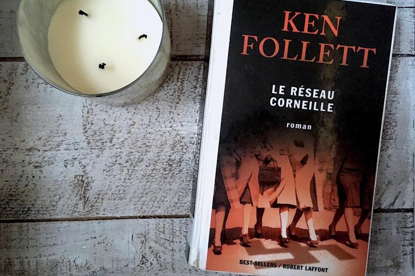 le fil rouge, le fil rouge lit, bibliothérapie, littérature, lecture, livres, les livres qui font du bien, Le réseau Corneille, Ken Follet, Robert Laffont, Deuxième Guerre mondiale, résistance, place des femmes, littérature étrangère