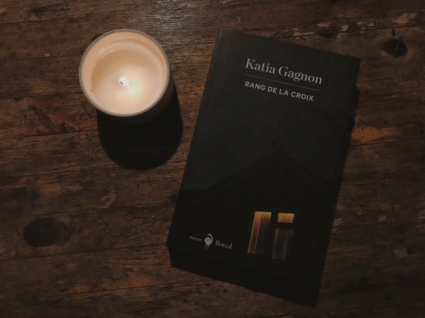 Le fil rouge; le fil rouge lit; bibliothérapie; littérature; lecture; livres; les livres qui font du bien; romans; roman noir; littérature québécoise; Katia Gagnon; Rang de la croix; Éditions du Boréal
