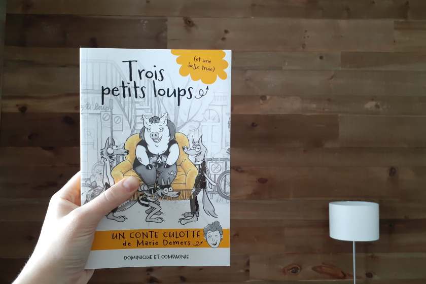 Le fil rouge, Le fil rouge lit, #Lefilrouge, #Lefilrougelit, Bibliothérapie, #Bibliothérapie, Livres, Lecture, Marie Demers, Les Contes culottés, Trois petits loups (et une belle truie), Dominique et compagnie, Littérature jeunesse, contes, réécriture de conte, Les Trois petits cochons, Contes modernes, Loups