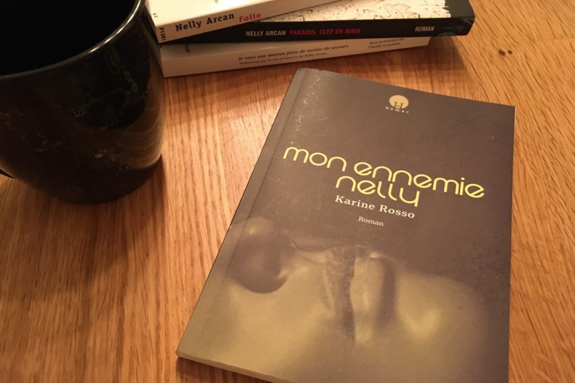 Le fil rouge; Le fil rouge lit; bibliothérapie; littérature; lecture; livres; les livres qui font du bien; Mon ennemie Nelly; Karine Rosso; Hamac; Nelly Arcan; Femmes; Féminisme; Autofiction; Littérature québécoise